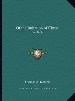Of the Imitation of Christ: Four Books