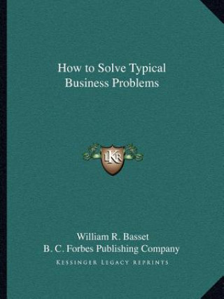 How to Solve Typical Business Problems