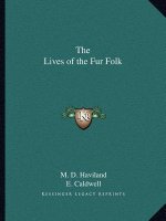 The Lives of the Fur Folk