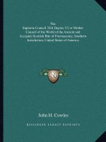 The Supreme Council 33rd Degree V2 or Mother Council of the World of the Ancient and Accepted Scottish Rite of Freemasonry, Southern Jurisdiction, Uni