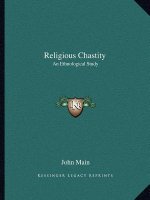 Religious Chastity: An Ethnological Study