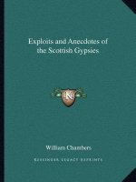 Exploits and Anecdotes of the Scottish Gypsies