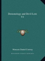 Demonology and Devil Lore V1