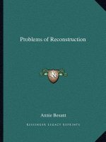 Problems of Reconstruction