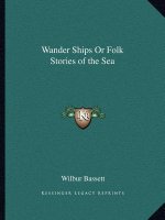 Wander Ships Or Folk Stories of the Sea