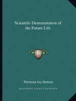 Scientific Demonstration of the Future Life