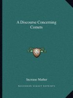 A Discourse Concerning Comets