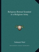 Religious Retreat Sounded to a Religious Army