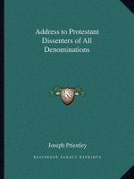 Address to Protestant Dissenters of All Denominations