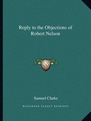 Reply to the Objections of Robert Nelson