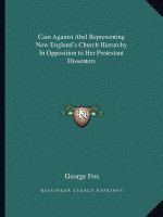 Cain Against Abel Representing New England's Church Hierarchy in Opposition to Her Protestant Dissenters