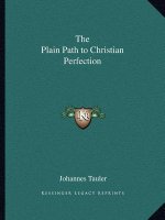 The Plain Path to Christian Perfection
