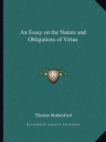 An Essay on the Nature and Obligations of Virtue