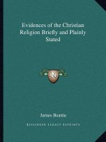 Evidences of the Christian Religion Briefly and Plainly Stated