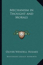 Mechanism in Thought and Morals