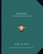 Judaism: Its Doctrines and Duties