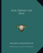 Our Friend the Dog