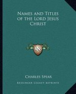 Names and Titles of the Lord Jesus Christ