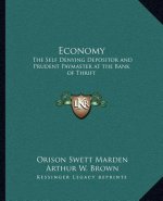Economy: The Self Denying Depositor and Prudent Paymaster at the Bank of Thrift
