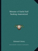 Monster of Sinful Self Seeking Anatomized