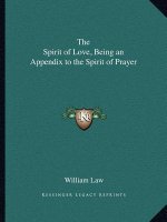 The Spirit of Love, Being an Appendix to the Spirit of Prayer