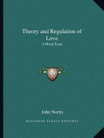 Theory and Regulation of Love: A Moral Essay