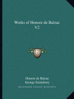 Works of Honore de Balzac V2