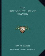 The Boy Scouts' Life of Lincoln