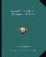 An Anthology of Catholic Poets