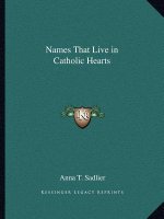 Names That Live in Catholic Hearts