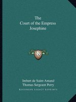 The Court of the Empress Josephine