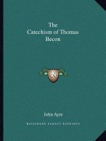 The Catechism of Thomas Becon