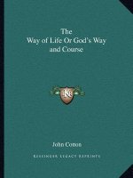 The Way of Life or God's Way and Course