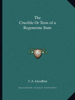 The Crucible or Tests of a Regenerate State
