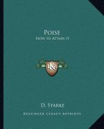 Poise: How to Attain It