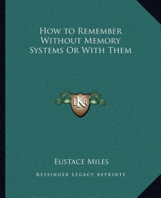 How to Remember Without Memory Systems or with Them