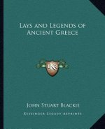Lays and Legends of Ancient Greece