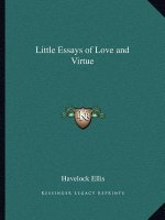 Little Essays of Love and Virtue
