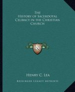 The History of Sacerdotal Celibacy in the Christian Church