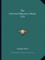 The Universal Masonic Library V18