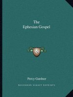 The Ephesian Gospel
