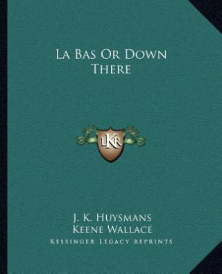 La Bas Or Down There