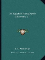 An Egyptian Hieroglyphic Dictionary V1