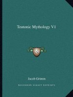 Teutonic Mythology V1