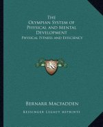 The Olympian System of Physical and Mental Development: Physical Fitness and Efficiency