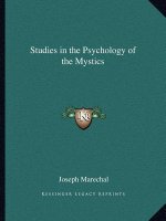 Studies in the Psychology of the Mystics