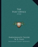 The Post Office: A Play