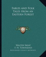 Fables and Folk Tales from an Eastern Forest