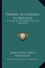 Oannes According to Berosus: A Study in the Church of the Ancients