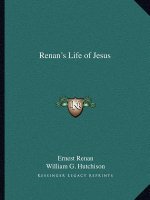Renan's Life of Jesus